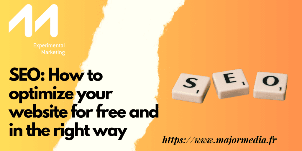 SEO : Comment optimiser votre site web gratuitement et de bonne manière